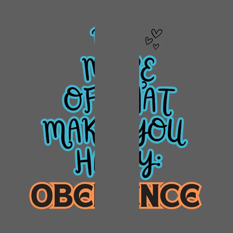 Obéissance Faites plus de ce qui vous rend bleu/orange