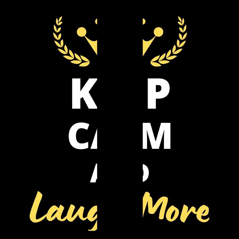 Keep Calm and Laugh More
