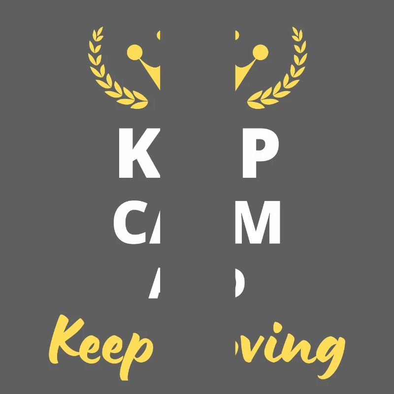 Keep Calm and Keep Moving - Motivation Design