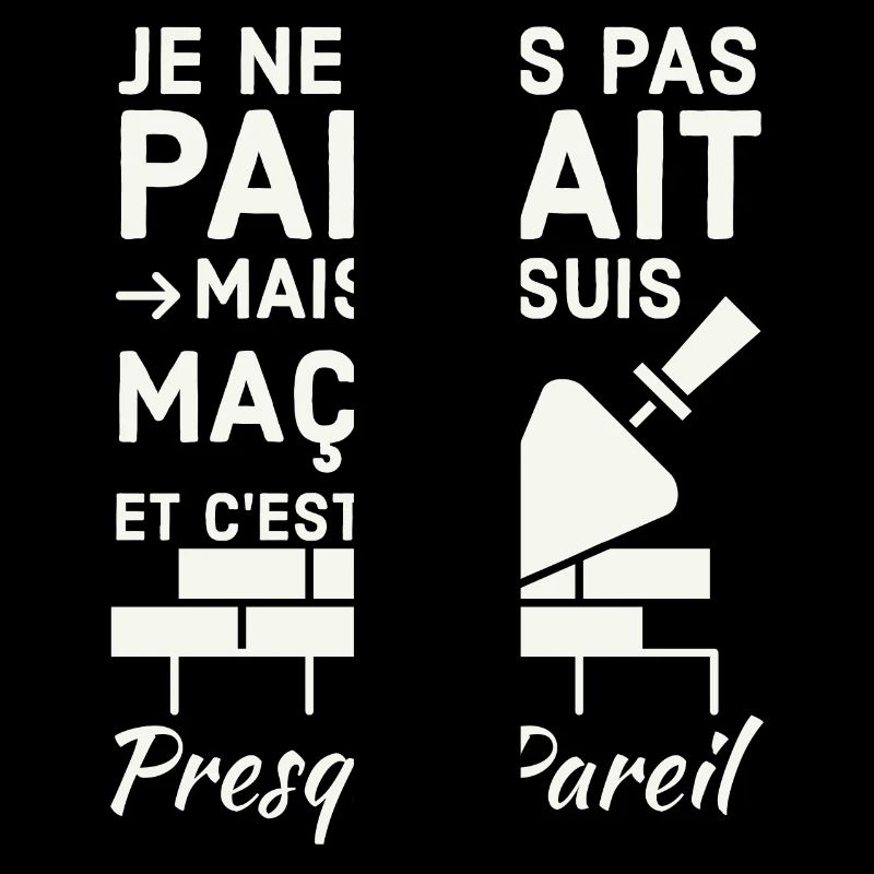 pas parfait je suis maçon chantier construction