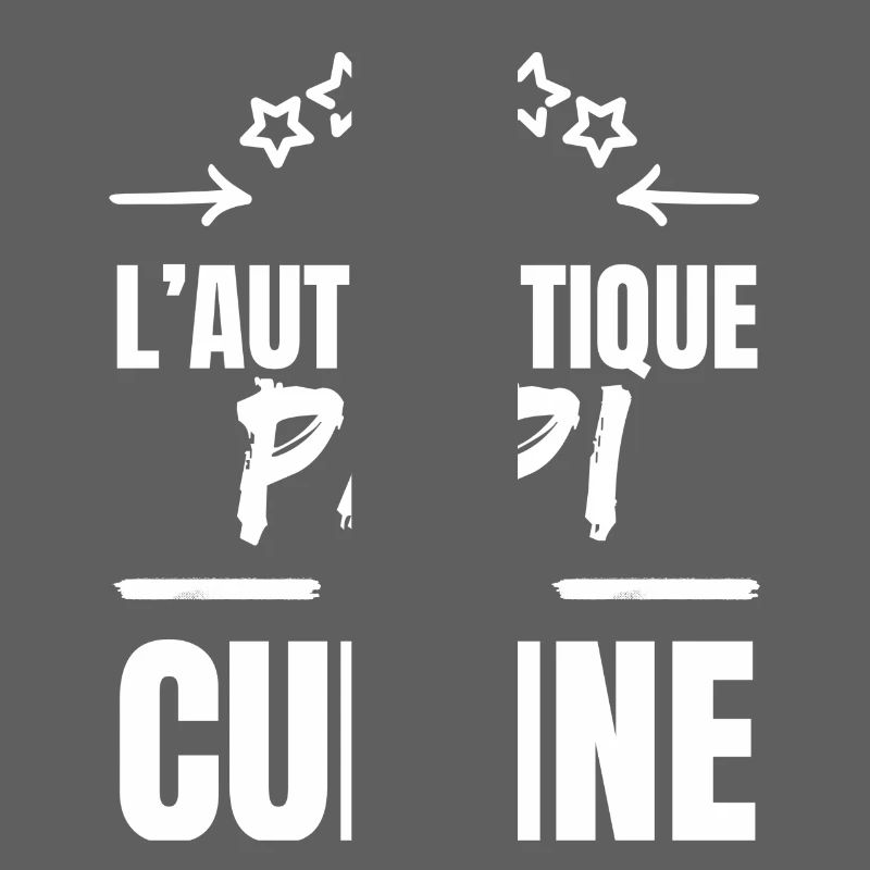 L AUTHENTIQUE PAPI CUISINIER