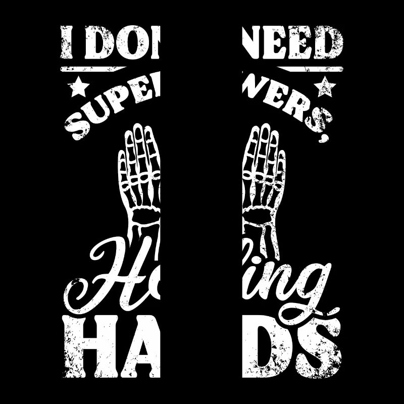 Superpowers I have healing hands Chiropractor