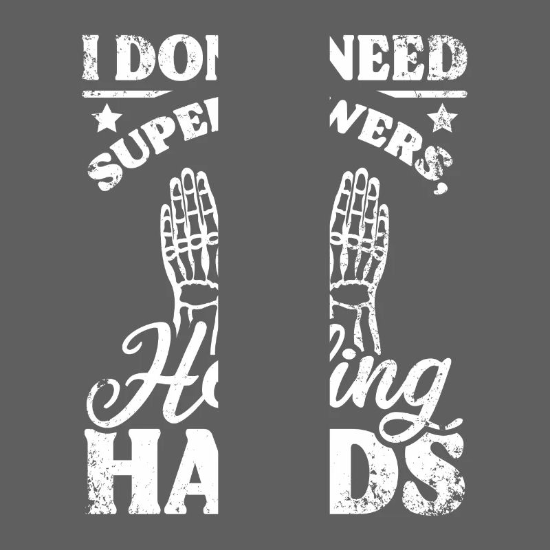 Superpowers I have healing hands Chiropractor
