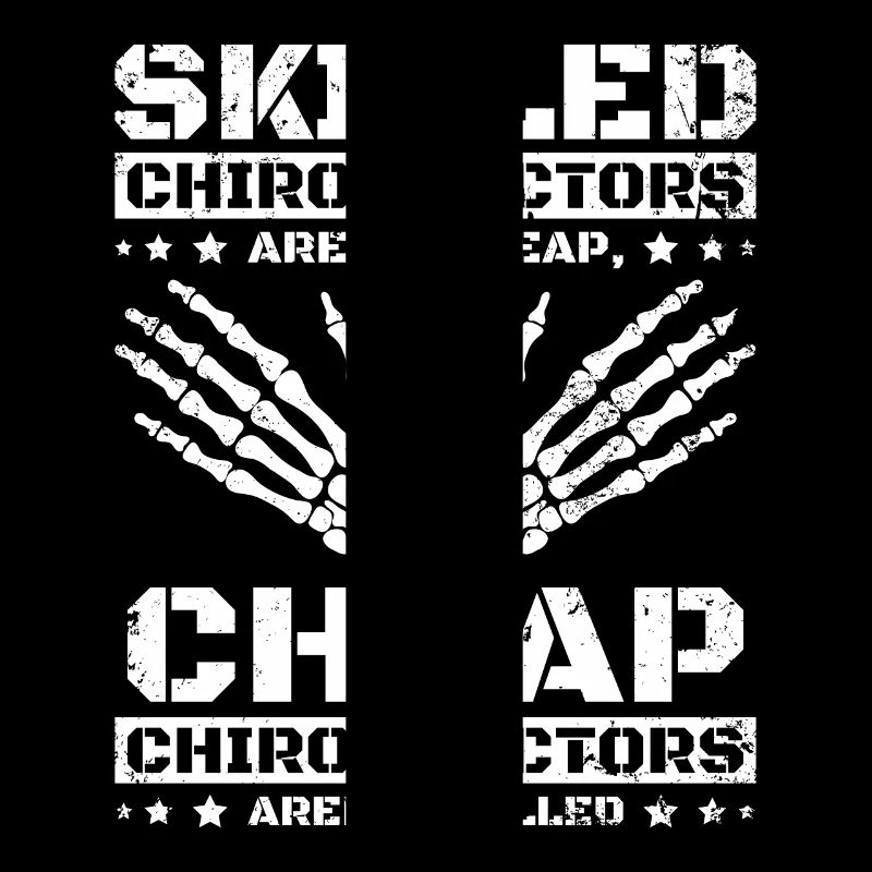 Skilled Chiropractors aren't cheap