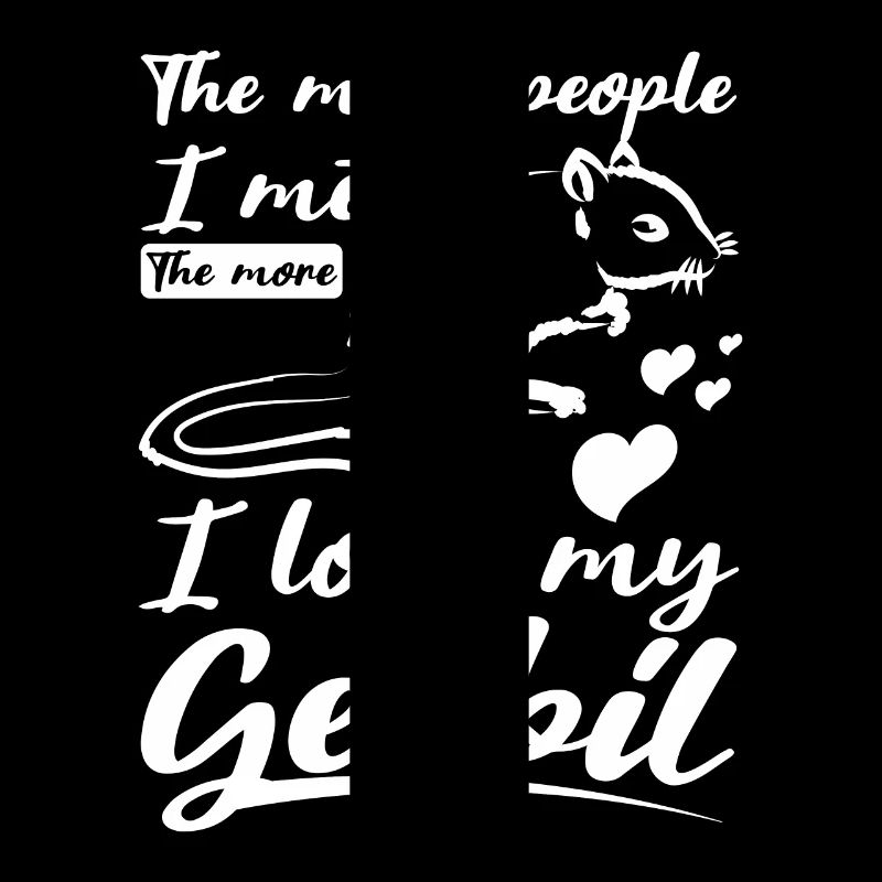 Plus je rencontre de gens, plus j’aime ma gerbille