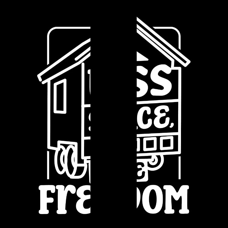 Tiny house less space more freedom