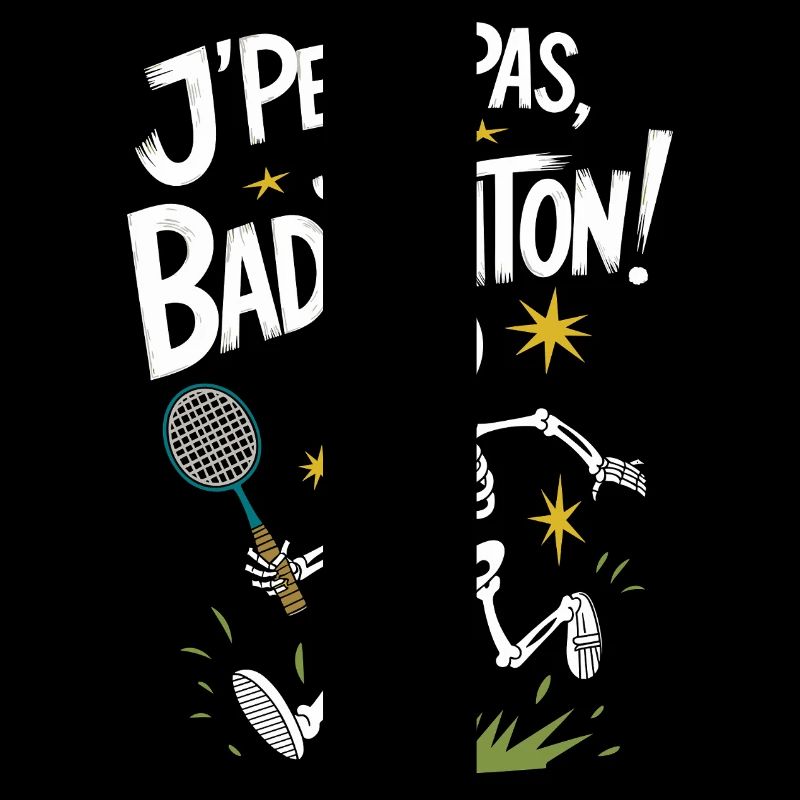 J'peux pas j'ai Badminton