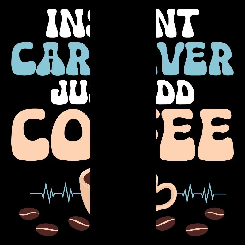 Soignant instantané Il suffit d’ajouter du café Soignant