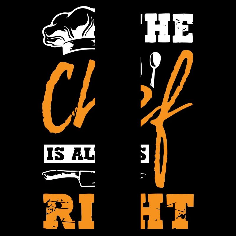 The Chef Is Always Right