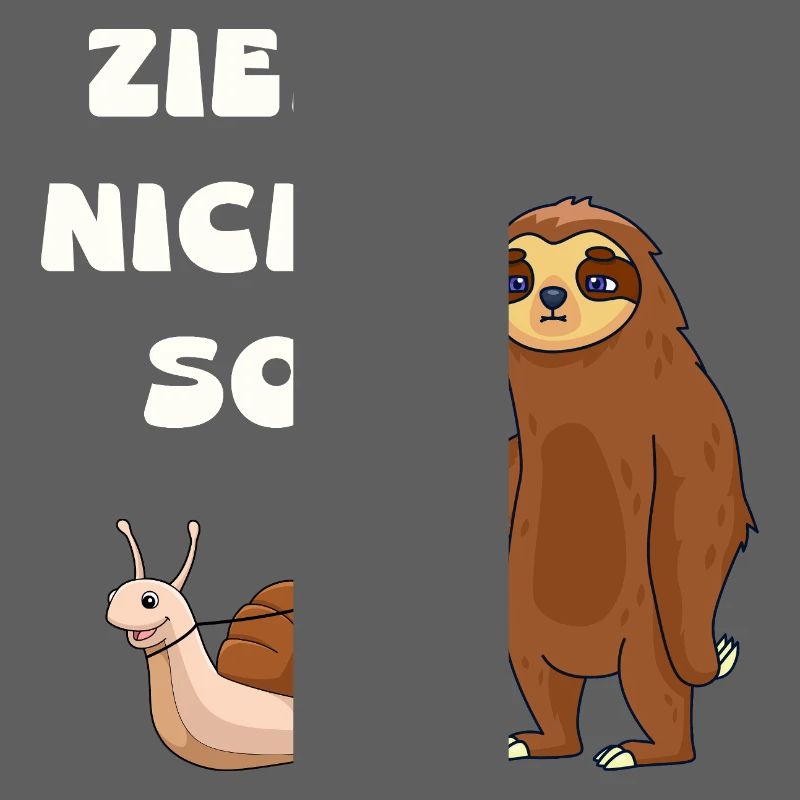 Don't pull a snail and a sloth