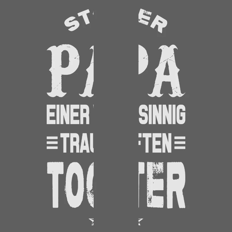 STOLZER PAPA EINER TOCHTER