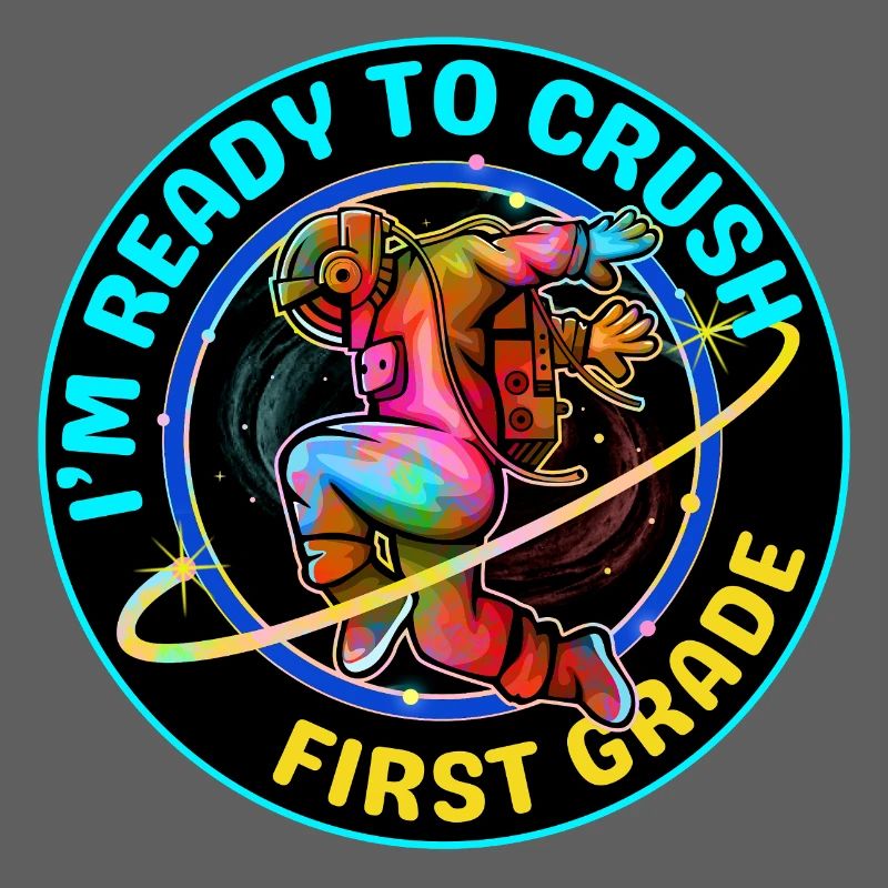I'M READY TO CRUSH FIRST GRADE