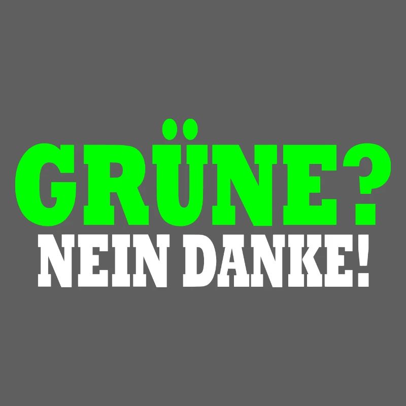 grüne nein danke