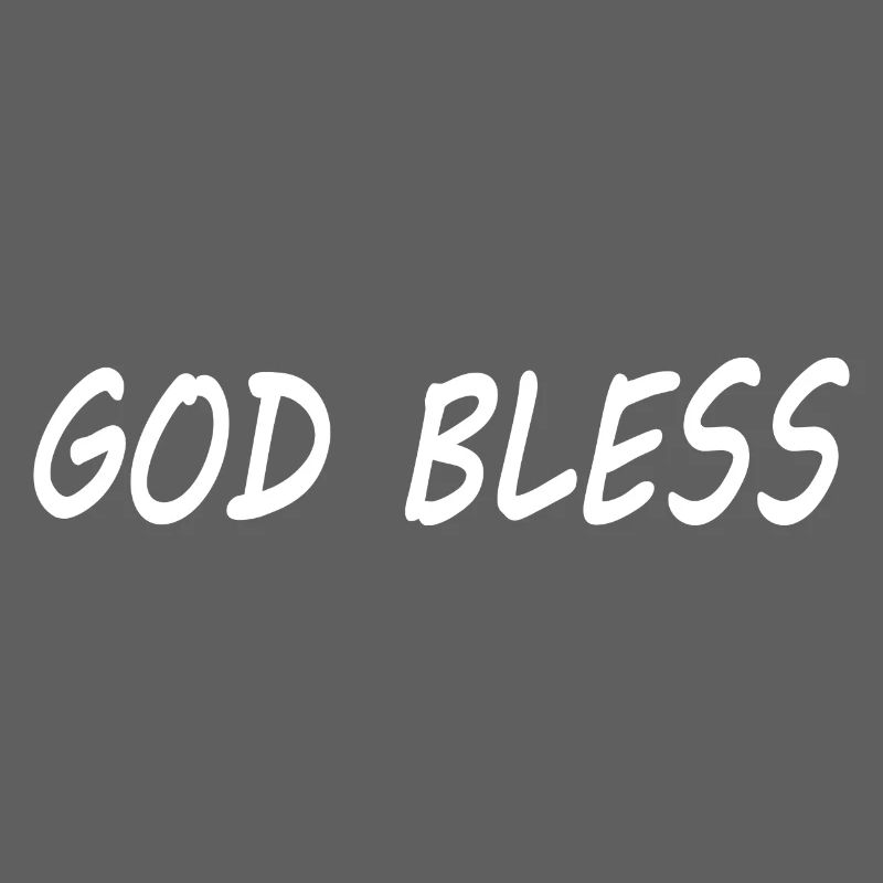 God bless