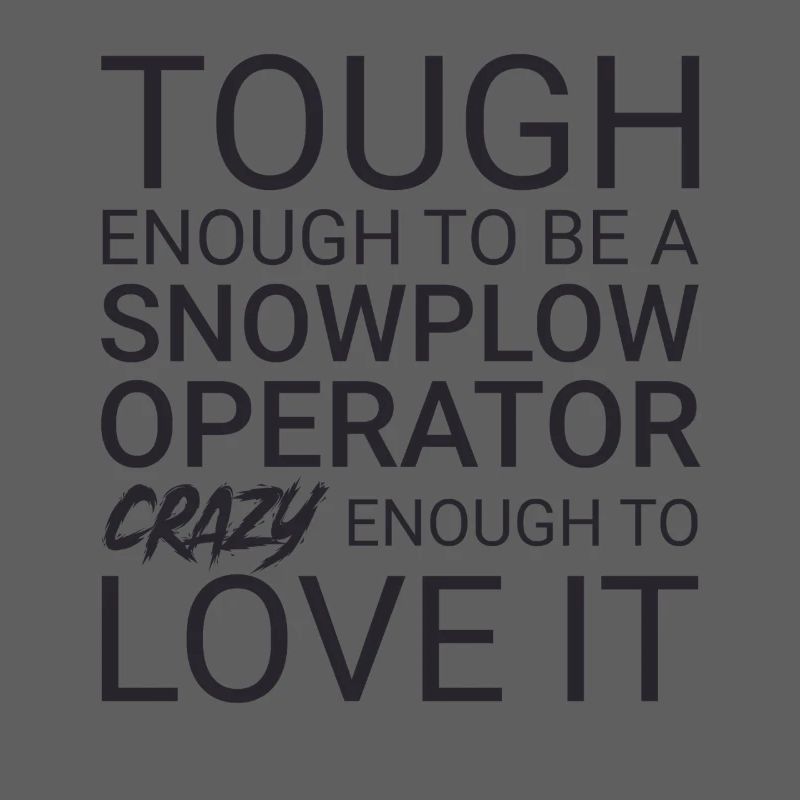 Snowplow Operator Crazy Schneepflugfahrer