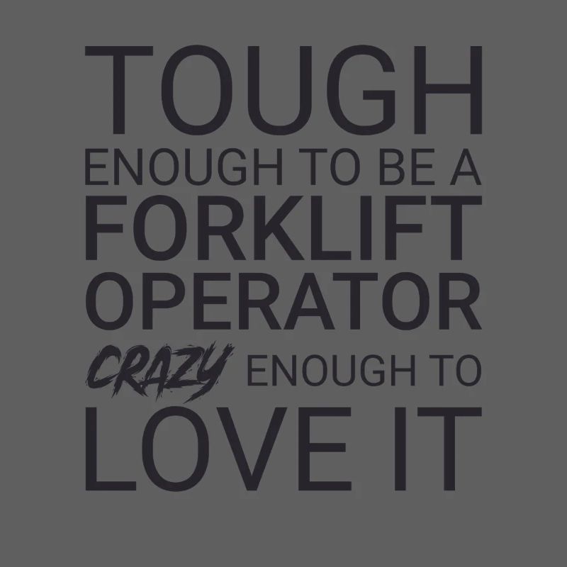Forklift Operator Crazy Forklift Driver