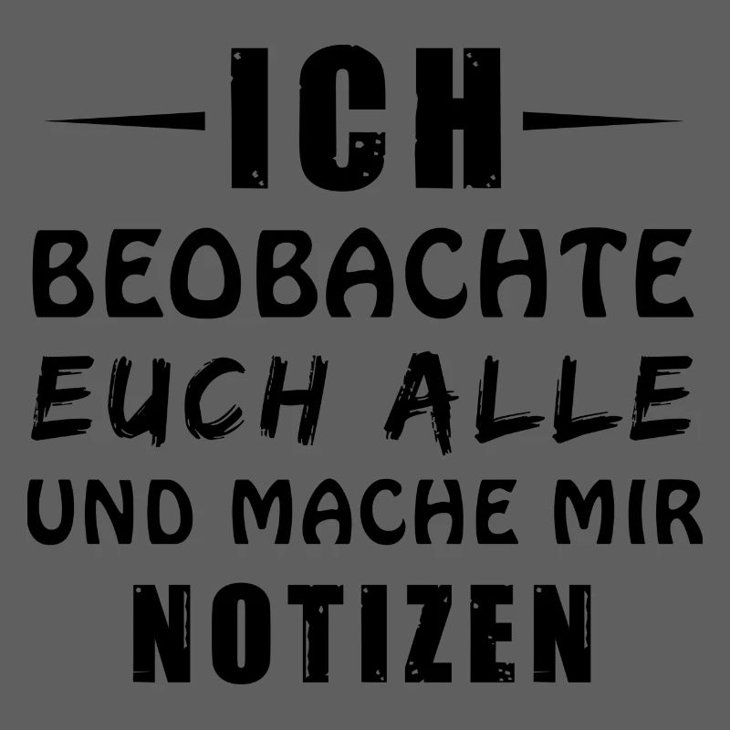 Ich beobachte euch alle
