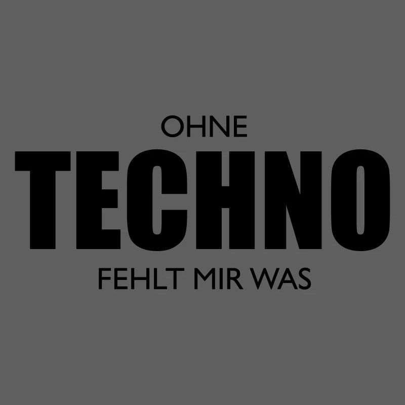 Without techno you are missing something