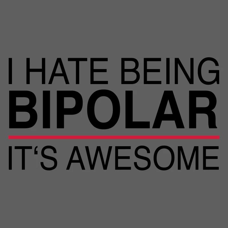 I hate being bipolar