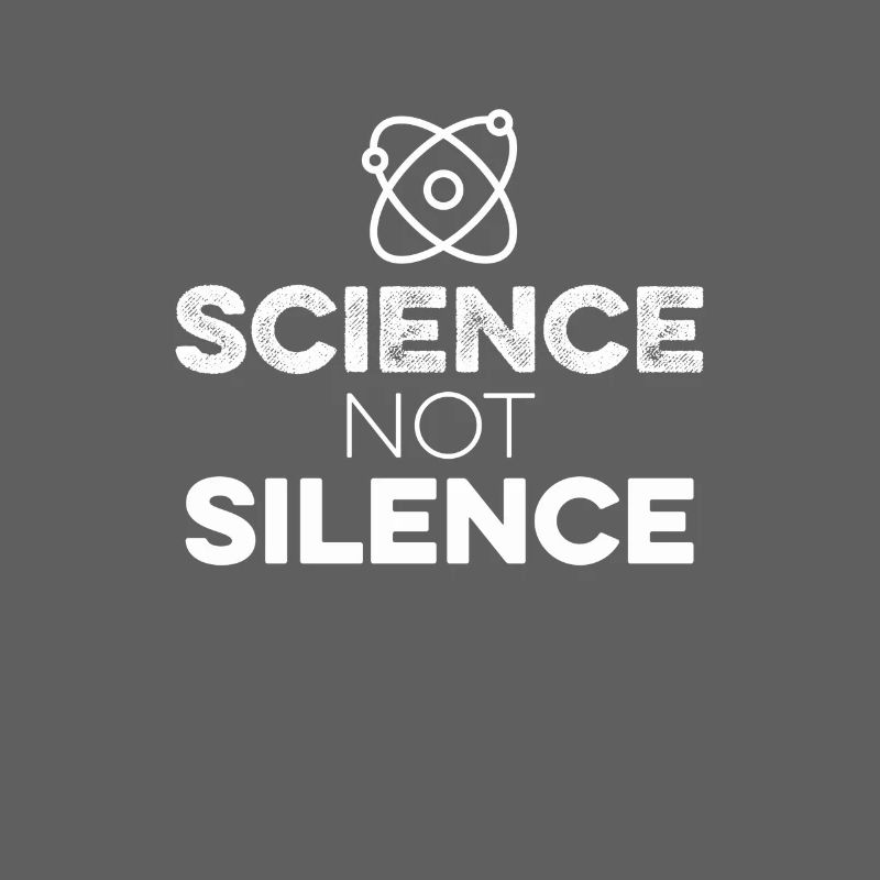 Science Not Silence With Atom Tee - Keep Earth