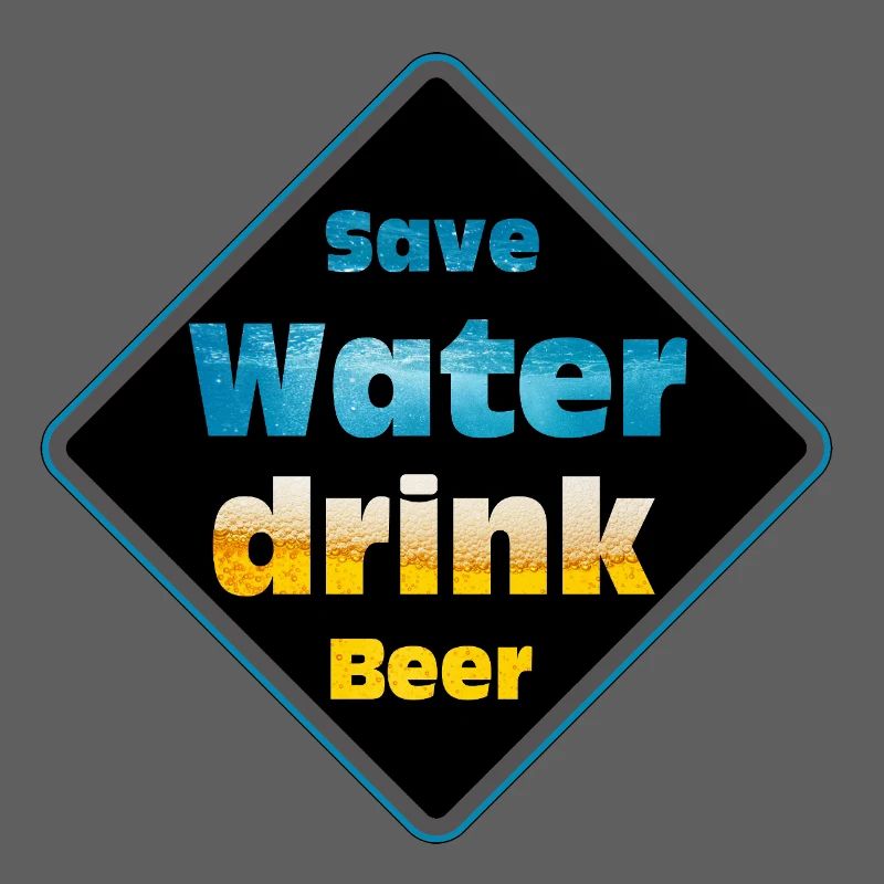 Save Water Drink Beer Schild-Design