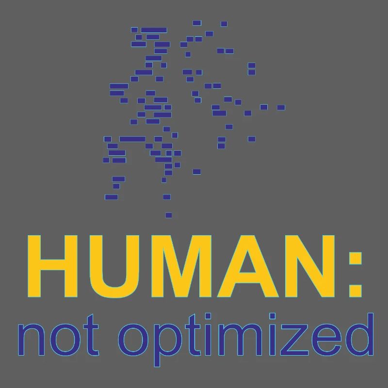 Human: Not Optimized