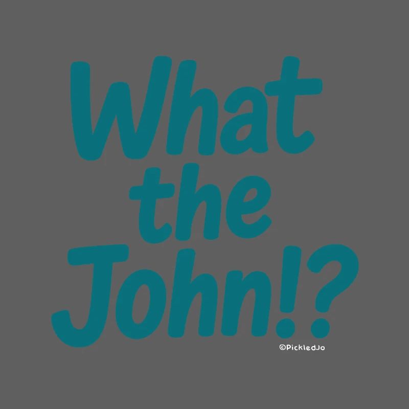 What the John?! Tee