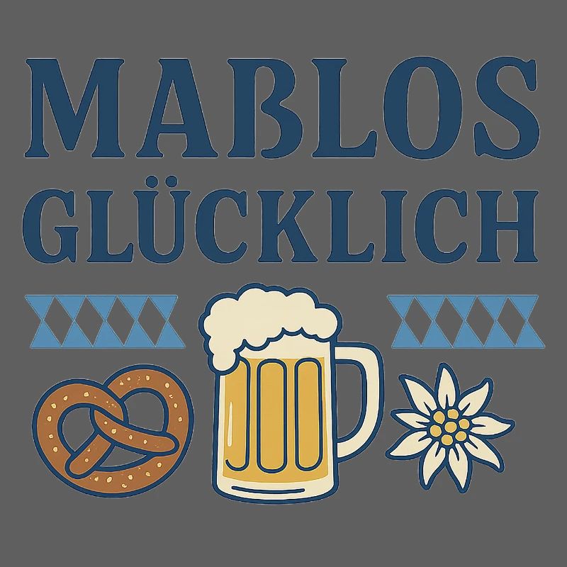 Maßlos Glücklich