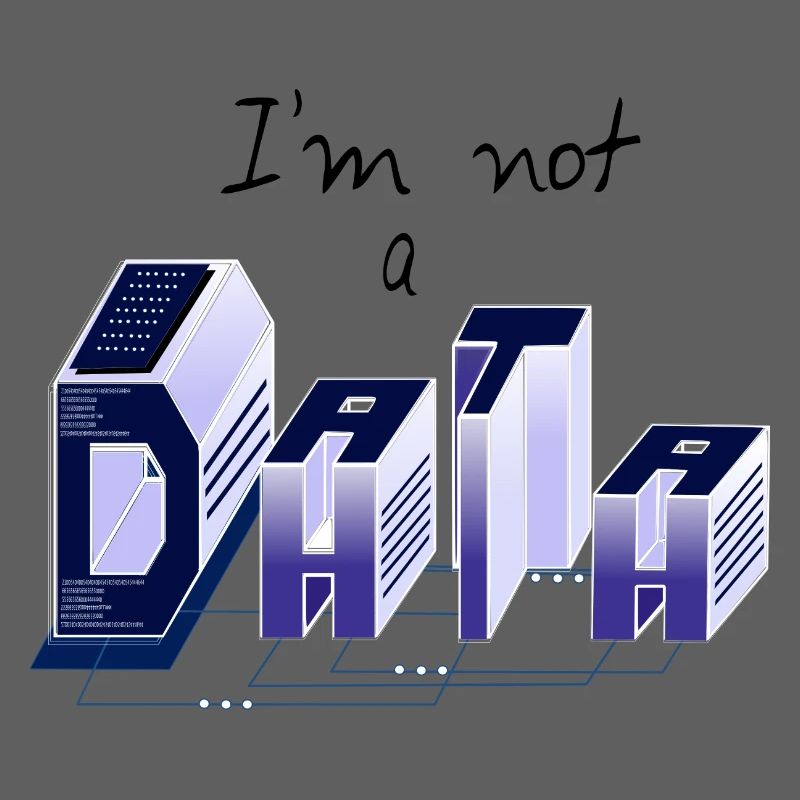 I am not a DATA