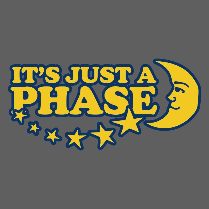 It's Just a Phase