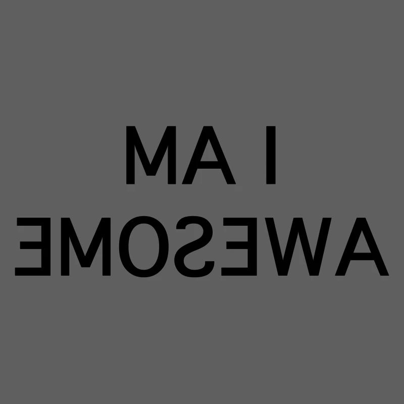 I Am Awesome - Fun Mirror Text