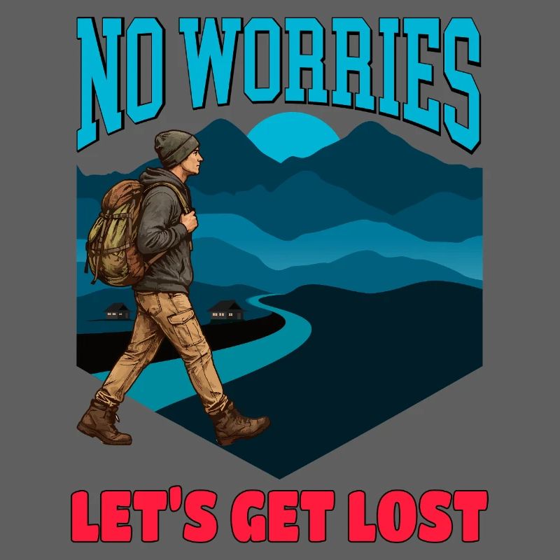 No Worries, Lets Get Lost