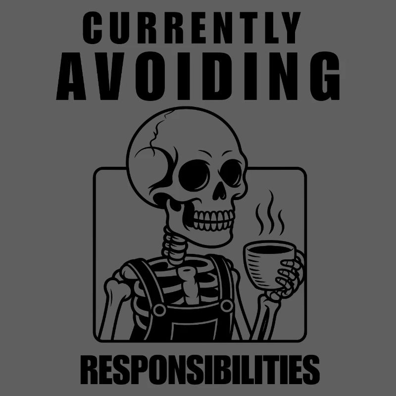 Currently Avoiding Responsibilities Skeleton