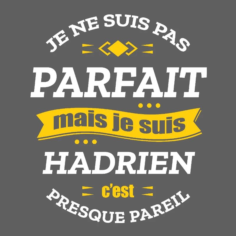 HADRIEN PARFAIT - PRENOM HADRIEN