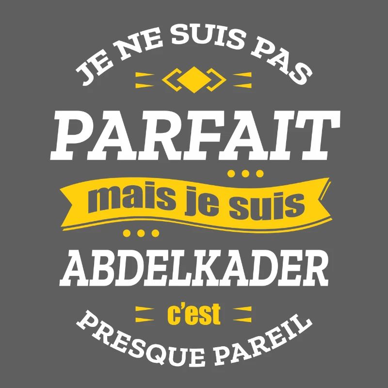 ABDELKADER PARFAIT - PRENOM ABDELKADER