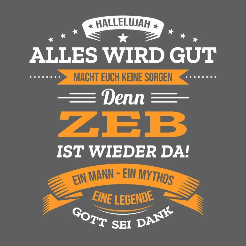 ALLES WIRD GUT, DIE LEGENDE ZEB IST DA