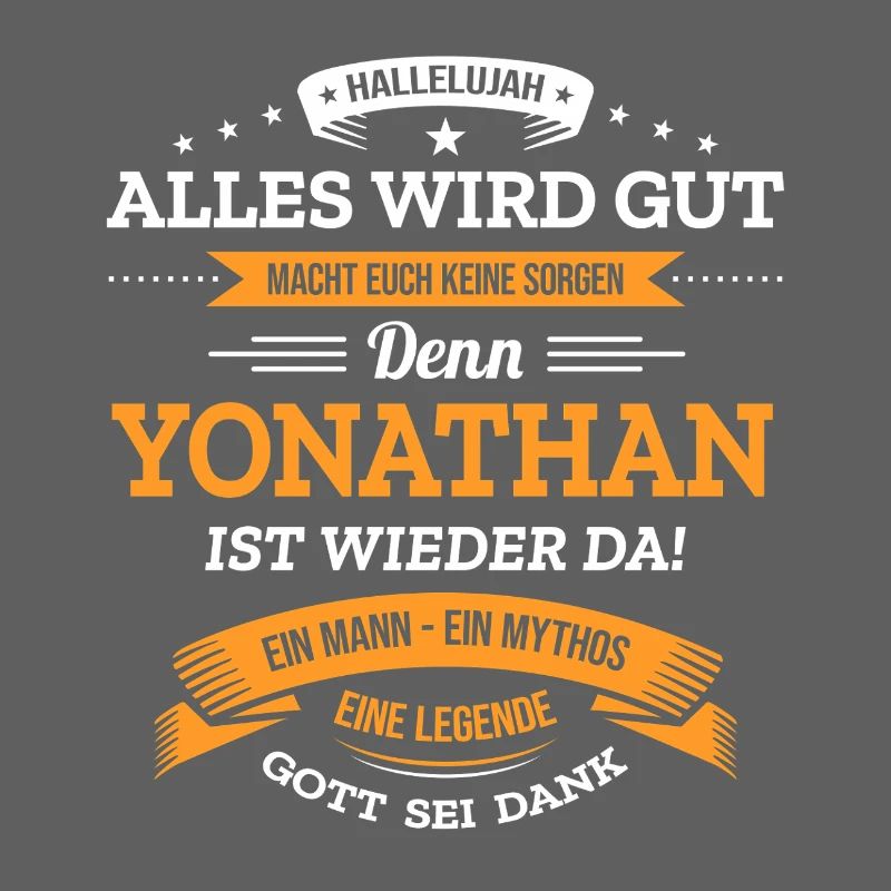 ALLES WIRD GUT, DIE LEGENDE YONATHAN IST DA