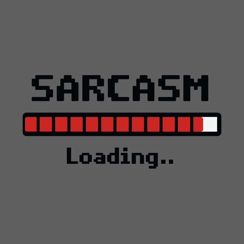 Sarcasm Loading Humor