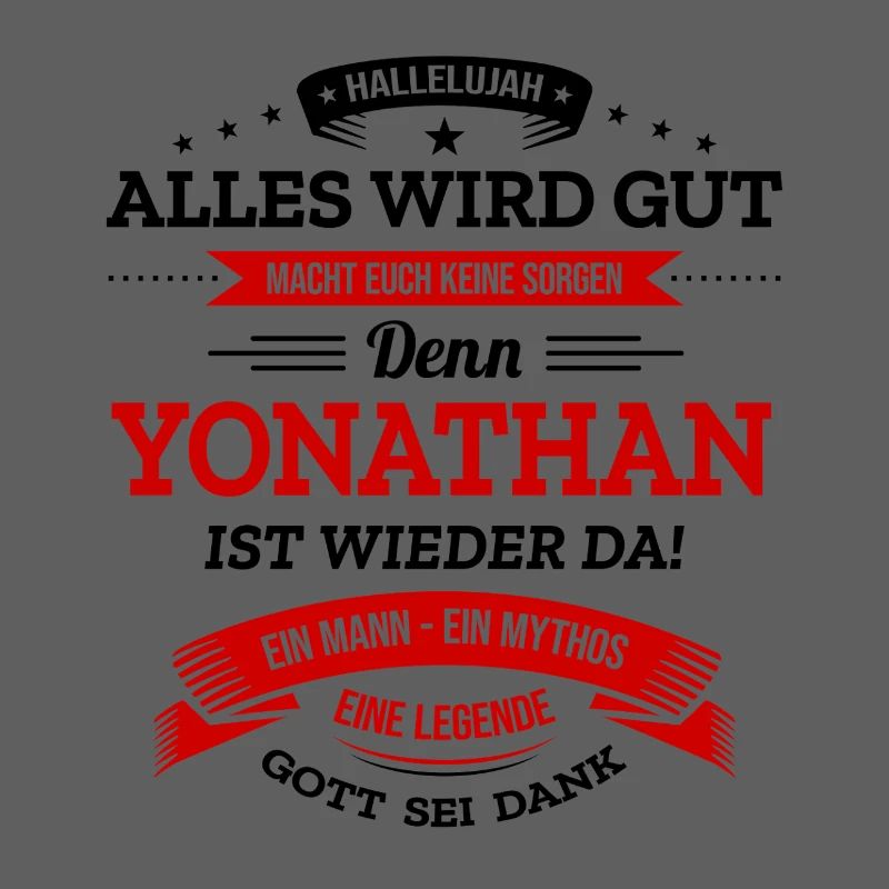 ALLES WIRD GUT, DIE LEGENDE YONATHAN IST DA