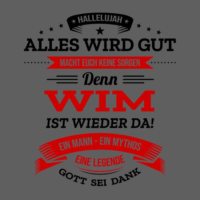 ALLES WIRD GUT, DIE LEGENDE WIM IST DA