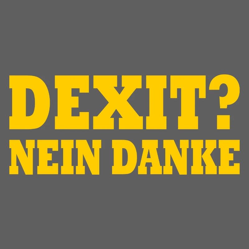 Dexit nein danke