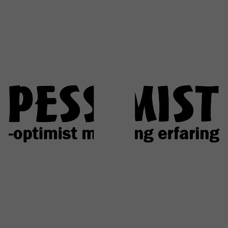 pessimiste optimiste avec une longue expérience