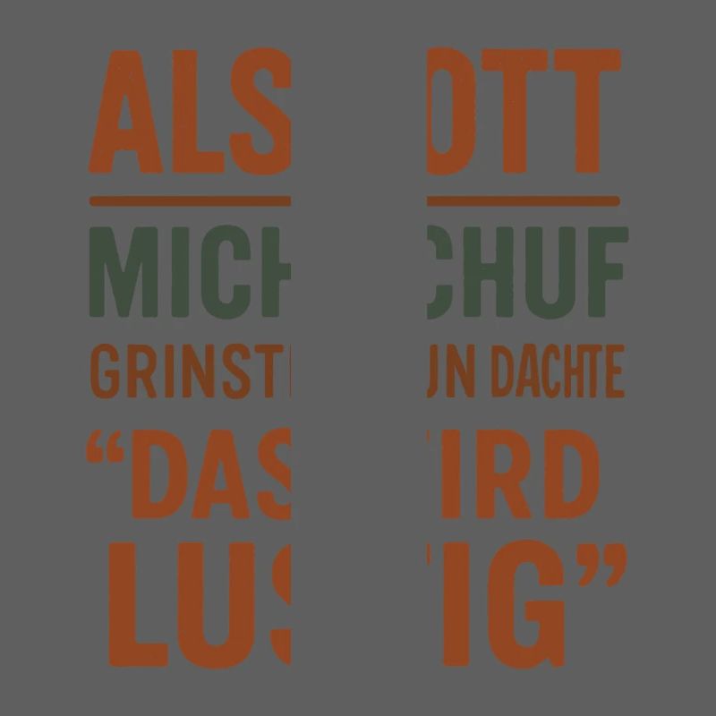 Als Gott Mich Schuf - Das Wird Lustig