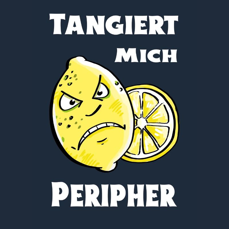 Tangiert mich peripher Zitrone - Sauer