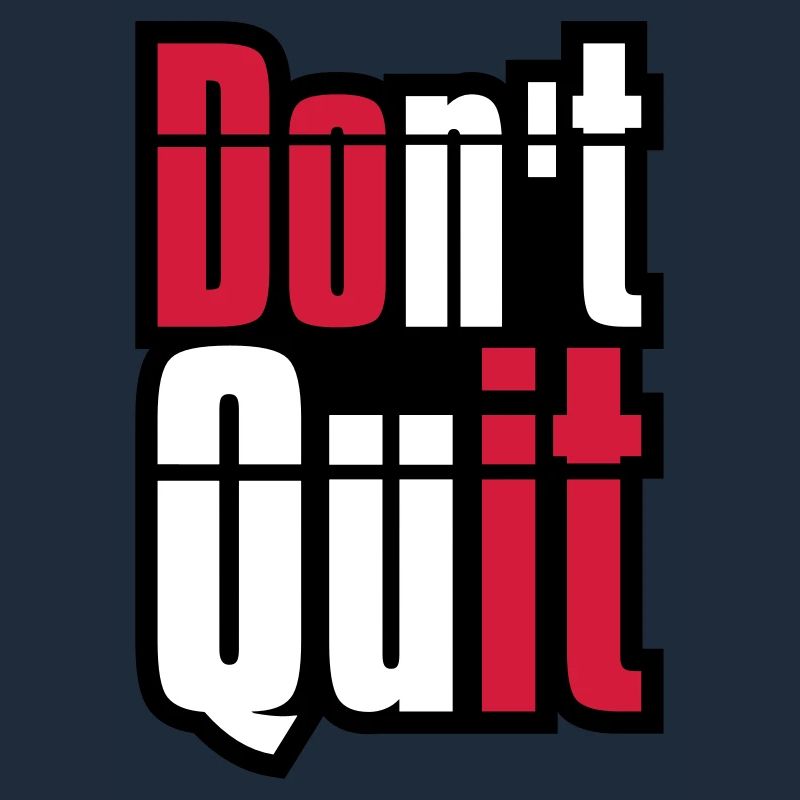 frame don t quit don't give up do it do it text