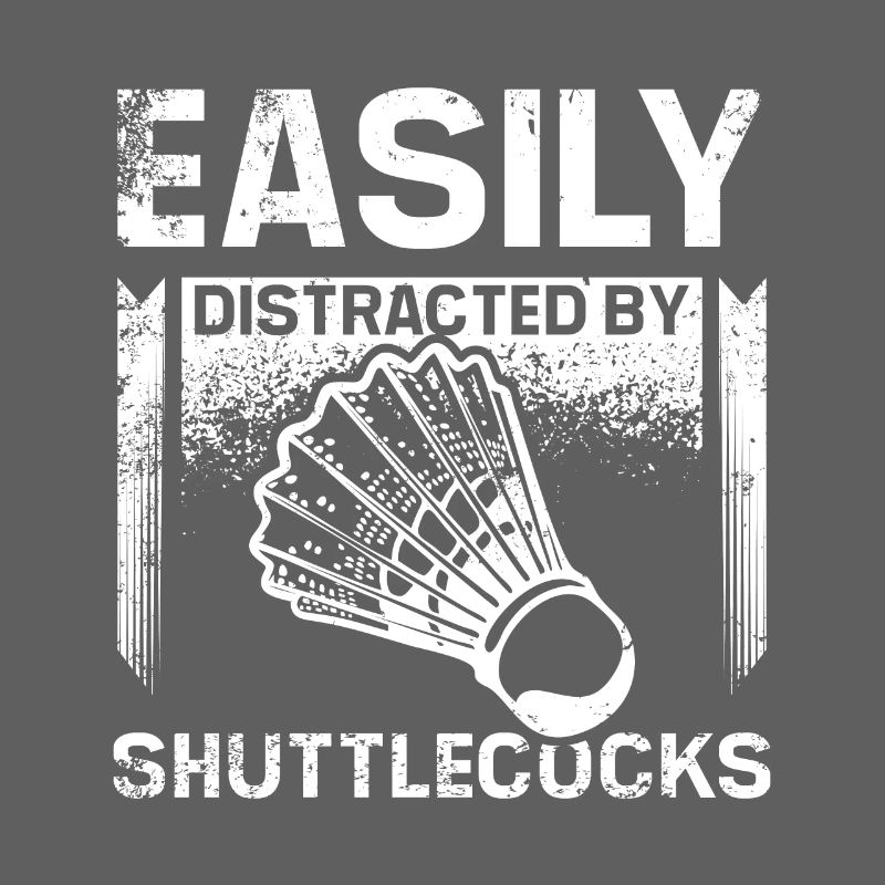 Easily distracted by badminton shuttlecocks