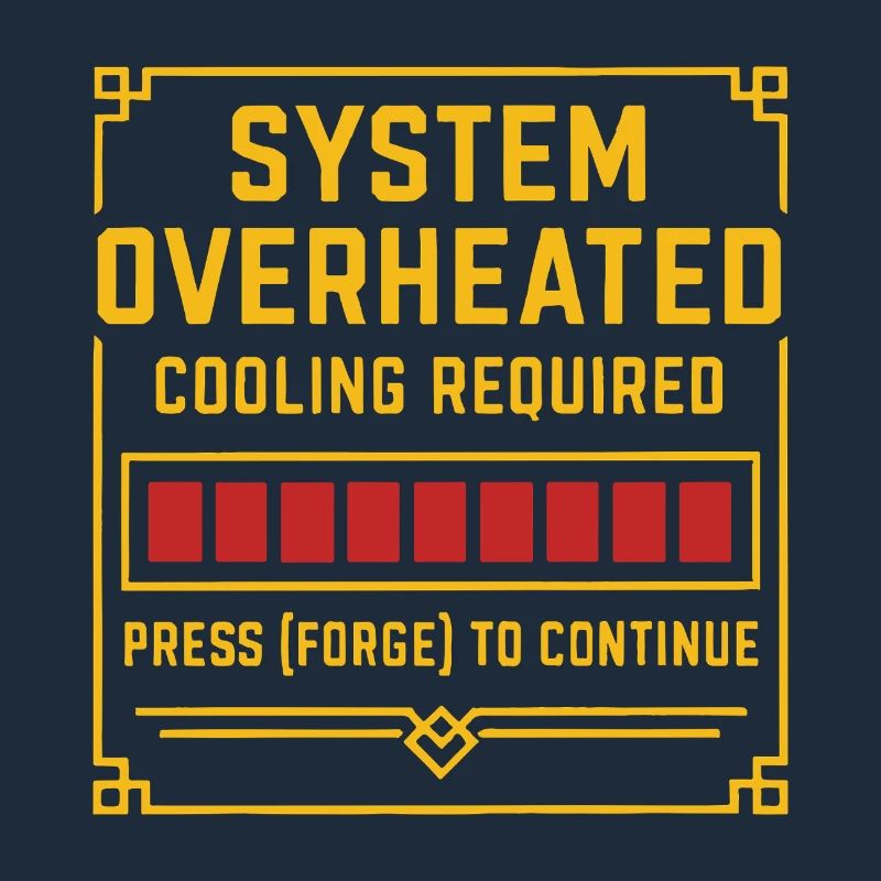 Surchauffe du système – Forge Tee