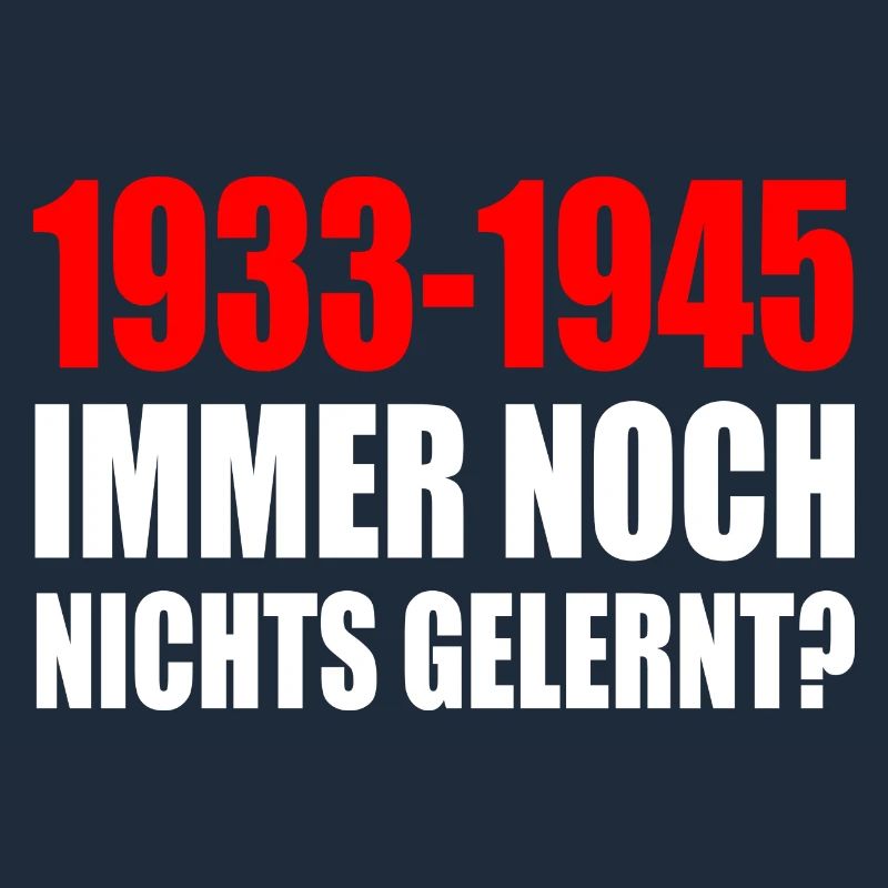1933 - 1945 still nothing learned