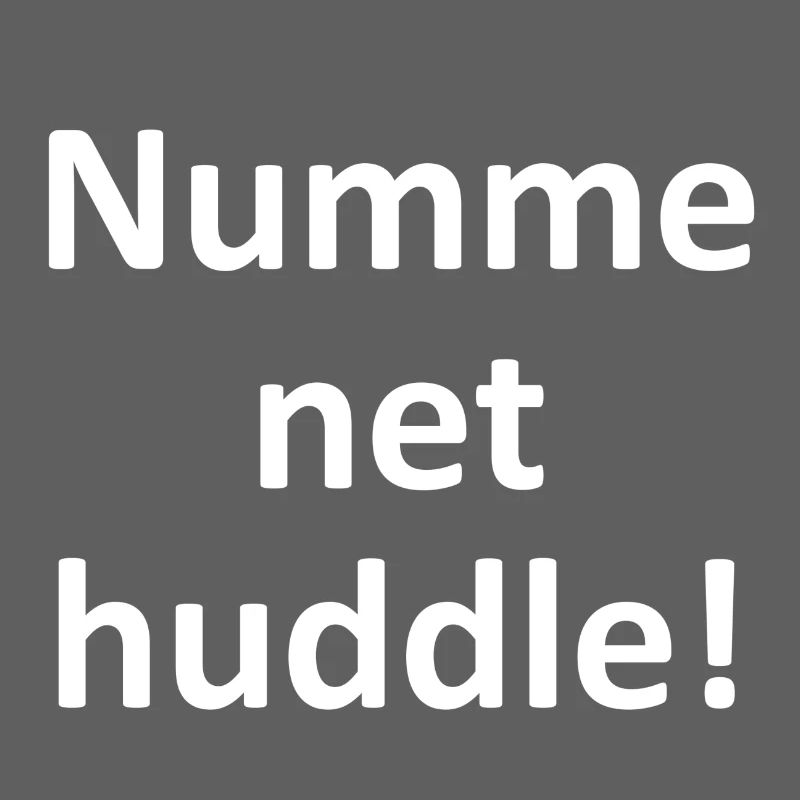 Numme net huddle! Badisch Gift Idea