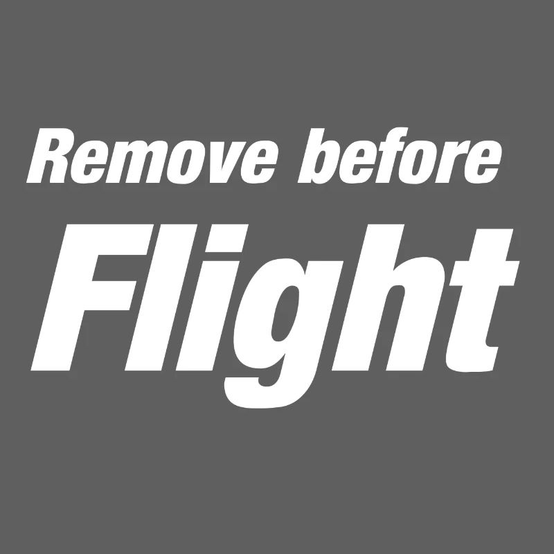 Remove before Flight Spruch Pilot Geschenkidee